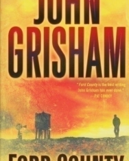 John Grisham: Ford County: Stories