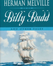 Herman Melville: Billy Budd and Other Tales