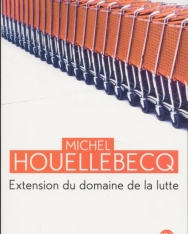 Michel Houellebecq: Extension du domaine de la lutte