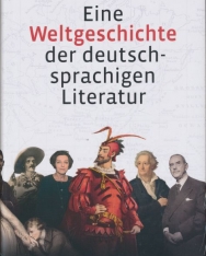 Eine Weltgeschichte der deutschsprachigen Literatur