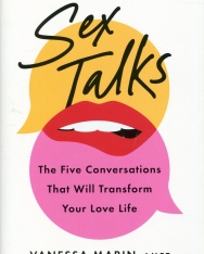 Vanessa Marin: Sex Talks - The Five Conversations That Will Transform Your Love Life
