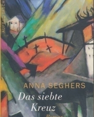 Anna Seghers: Das siebte Kreuz