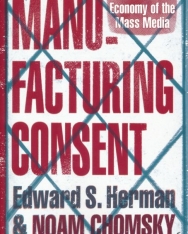 Edward S. Herman, Noam Chomsky: Manufacturing consent - The Political Economy of the Mass Media