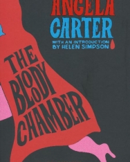 Angela Carter: The Bloody Chamber and Other Stories