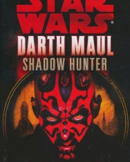 Michael Reaves:Shadow Hunter - Star Wars Legends - Darth Maul