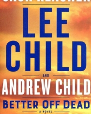 Lee & Andrew Child: Better Off Dead