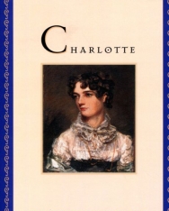 Jane Austen's Charlotte Her Fragment of a Last Novel, Completed by Julia Barrett