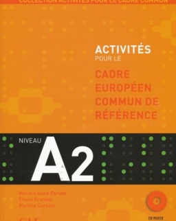 Activités pour le Cadre Européen Commun de Référence nivaeu A2 livre avec CD audio et corrigés