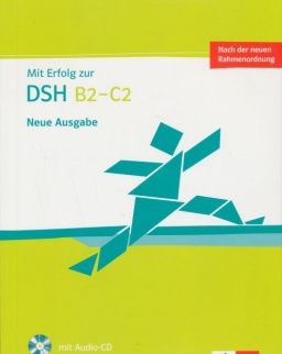 Mit Erfolg zur DSH B2 - C2 Neue Ausgabe Testbuch mit Audio-CD