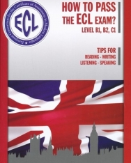 How To Pass The Ecl Exam? - CD-vel és színes mellékletekkel