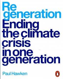 Paul Hawken: Regeneration - Ending the Climate Crisis in One Generation