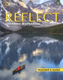 Reflect Listening & Speaking 6 Teacher's Guide (American English)