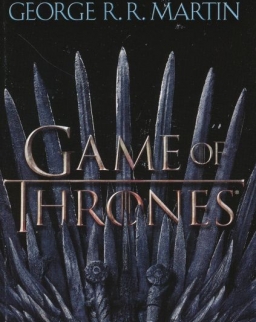 George R. R. Martin: A Game of Thrones - A Song of Ice and Fire  Book 1