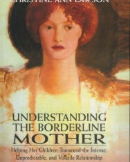 Christine Ann Lawson: Understanding the Borderline Mother