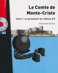 Lire en Français Facile Classique: Le Comte de Monte Cristo - niveau B1