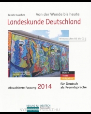 Landeskunde Deutschland Von der Wende bis Heute Niveaustufen B2-C2 Aktualisierte Fassung 2014