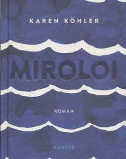 Karen Köhler: Miroloi
