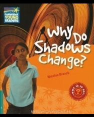 Why Do Shadows Change? - Cambridge Young Readers Level 5
