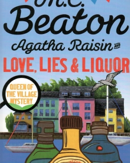 M.C.Beaton: Agatha Raisin and Love, Lies and Liquor