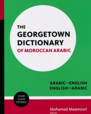 The Georgetown Dictionary of Moroccan Arabic: Arabic-English, English-Arabic