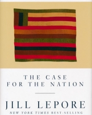 Jill Lepore: The Case for the Nation