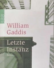 William Gaddis: Letzte Instanz