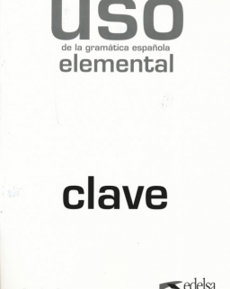 Uso de la gramática espanola Elemental - Nueva edición revisada Clave