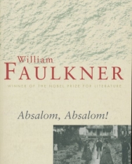 William Faulkner: Absalom, Absalom!