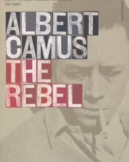 Albert Camus: The Rebel