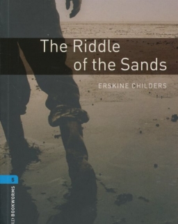 The Riddle of the Sands - Oxford Bookworms Library Level 5