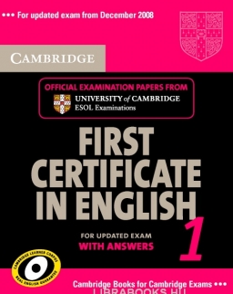 Cambridge First Certificate in English 1 Official Examination Past Papers Student's Book with Answers and 2 Audio CDs Self-Study Pack for Updated Exam 2008 (Practice Tests)