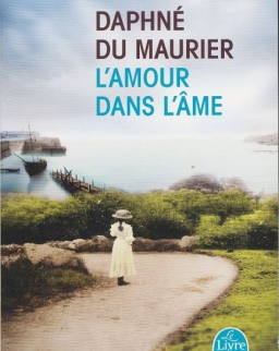 Daphne Du Maurier: L'Amour dans l'âme