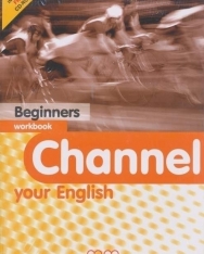 Channel Your English Beginners Workbook with CD/CD-ROM