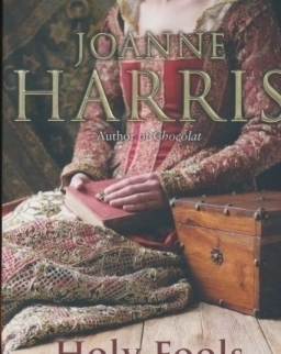 Joanne Harris: Holy Fools