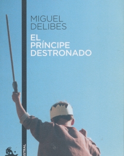 Miguel Delibes: El príncipe destronado