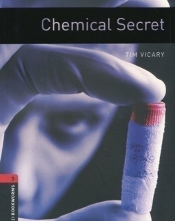 Chemical Secret - Oxford Bookworms Library Level 3