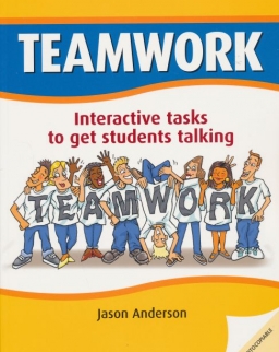 Teamwork: Interactive tasks to get students talking. Book with photocopiable activites