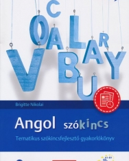 Angol szókincs - Tematikus szókincsfejlesztő gyakorlókönyv