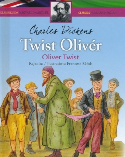 Twist Olivér - Oliver Twist - angol-magyar kétnyelvű