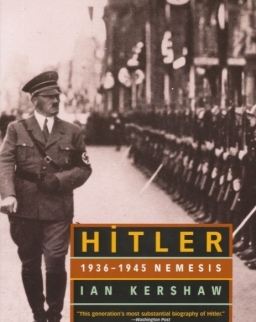 Ian Kershaw: Hitler 1936-1945 Nemesis