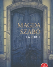 Szabó Magda: La Porte (Az ajtó francia nyelven)