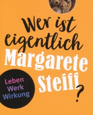 Wer ist eigentlich Margarete Steiff?