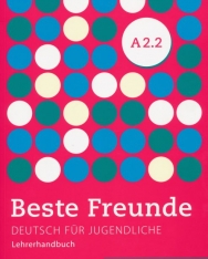Beste Freunde A2.2 Lehrerhandbuch - Deutsch für Jugendliche