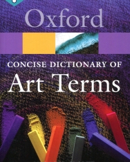 The Concise Dictionary of Art Terms - Oxford Quick Reference - 2nd Edition