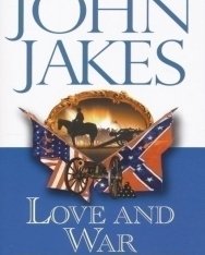 John Jakes: Love and War - North and South Trilogy Part II