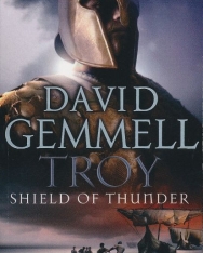 David Gemmel: Troy - Shield of Thunder (Trojan War Trilogy 2)