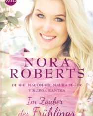 Nora Roberts: Im Zauber des Frühlings