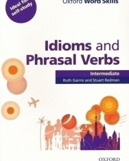 Oxford Word Skills- Idioms and Phrasal Verbs Intermediate Level