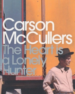 Carson McCullers: The Heart is a Lonely Hunter