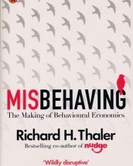 Richard H. Thaler: Misbehaving: The Making of Behavioural Economics
